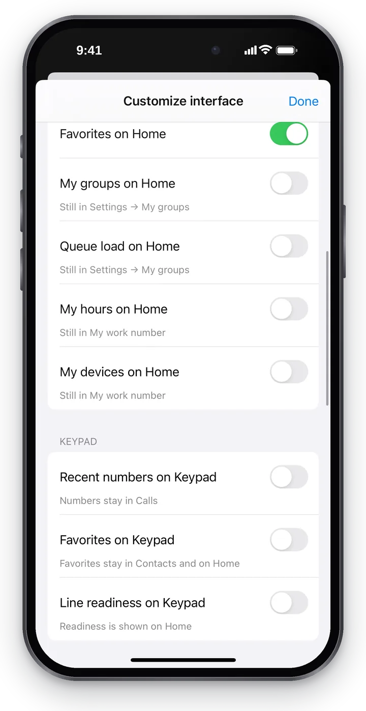 “What to show”: the “Favorites on Home”, “My groups on Home”, “Queue load on Home”, “My hours on Home”, “My devices on Home” switches and the “Keypad” section