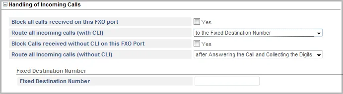 The Handling of Incoming Calls block of a Matrix SETU VFX FXO port: Route all incoming calls (with CLI) = to the Fixed Destination Number, the Fixed Destination Number field; Route all Incoming calls (without CLI) still at the factory after Answering the Call and Collecting the Digits