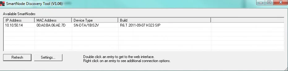 SmartNode Discovery Tool V1.06 window: the Available SmartNodes list with IP Address, MAC Address, Device Type and Build columns, Refresh and Settings buttons, and the hint “Double click an entry to get to the web interface”